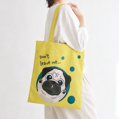 Don't Leave Me Tote Bag - Pug Edition | Water-Resistant Everyday Canvas Tote